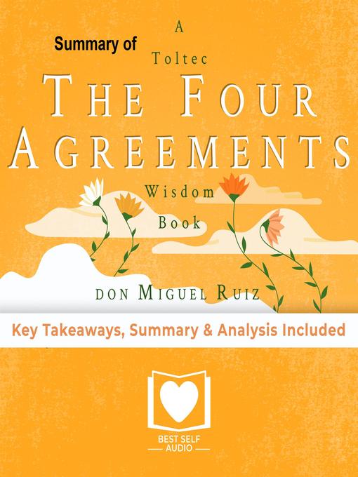 Title details for The Four Agreements by Don Miguel Ruiz Summary by Best Self Audio - Wait list